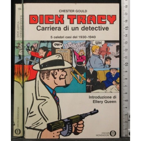 Dick Tracy. Carriera di un detective