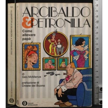 Arcibaldo & Petronilla. Come allevare papà