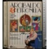 Arcibaldo & Petronilla. Come allevare papà