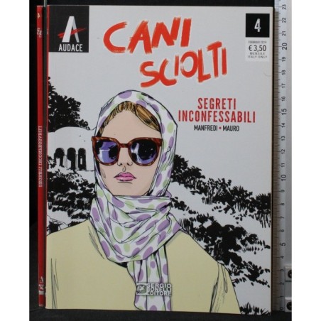 Cani sciolti 4. Segreti incofassabili