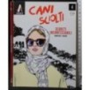 Cani sciolti 4. Segreti incofassabili
