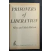 PRISONERS OF LIBERATION