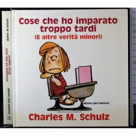 Cose che ho imparato troppo tardi