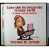 Cose che ho imparato troppo tardi