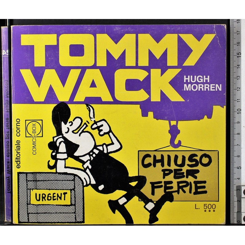 Tommy Wack, chiuso per ferie