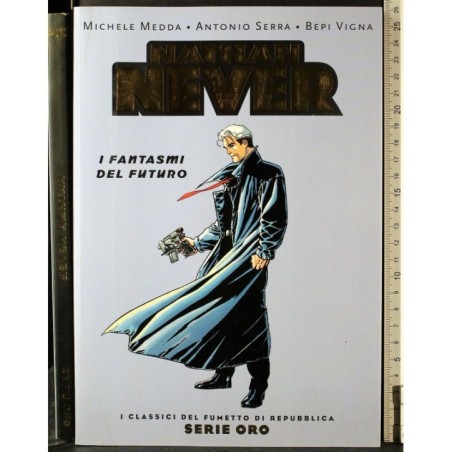 Serie oro 33. Nathan Never. Fantasmi del futuro