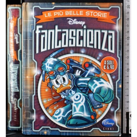 Le più belle storie Disney. Fantascienza