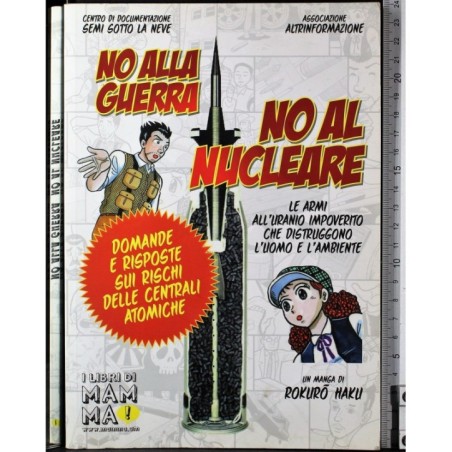 No alla guerra. No al nucleare