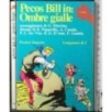 Pecos Bill in: ombre gialle