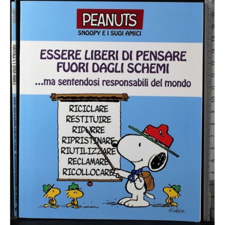 Peanuts Snoopy. Essere liberi di pensare fuori dagli schemi..