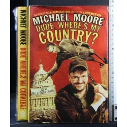 DUDE, WHERE'S MY COUNTRY?