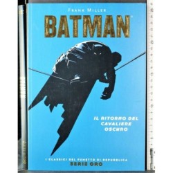 Serie oro 23. Batman. Il ritorno del cavaliere oscuro