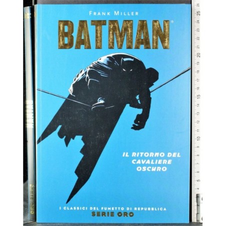Serie oro 23. Batman. Il ritorno del cavaliere oscuro