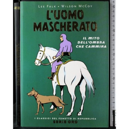 Serie oro 18. L'uomo mascherato. Il mito dell'ombra cammina