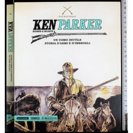 Ken Parker 10. Uomo inutile. Storia d'armi e..