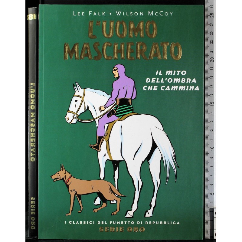 Serie oro 18. Uomo mascherato. Mito dell'ombra che cammina