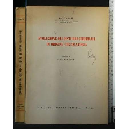 EVOLUZIONE DEI DISTURBI CEREBRALI DI ORIGINE CIRCOLATORIA.