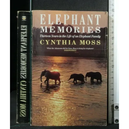 ELEPHANT MEMORIES THIRTEEN YEARS IN THE LIFE OF AN ELEPHANT
