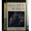 FIVE WOMEN. ROBERT MUSIL.