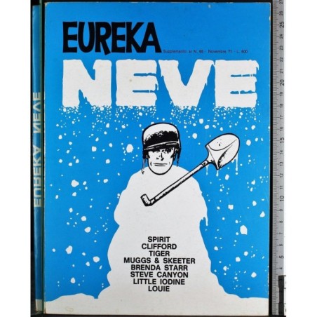 EUREKA - SUPPLEMENTO AL N 65, NOVEMBRE - 1971 - NEVE