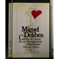 CARTAS DE AMOR DE UN SEXAGENARIO VOLUPTUOSO