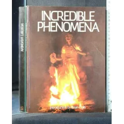 INCREDIBLE PHENOMENA