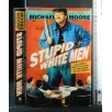 STUPID WHITE MEN