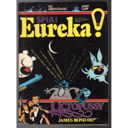 EUREKA! - N.10, OTTOBRE - 1983 - OCTOPUSSY. JAMES BOND 007