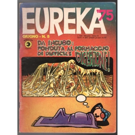 EUREKA - N.5(144), GIUGNO - 1975 - DA INCUBO: FONDUTA DI DIFFICILE DIGESTIONE!