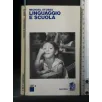 LINGUAGGIO E SCUOLA