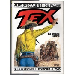 ALBO SPECIALE TEX - N 6 - 1993 - LA GRANDE RAPINA
