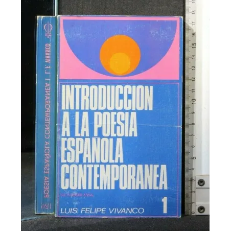 INTRODUCCION A LA POESIA ESPANOLA CONTEMPORANEA VOL. 1