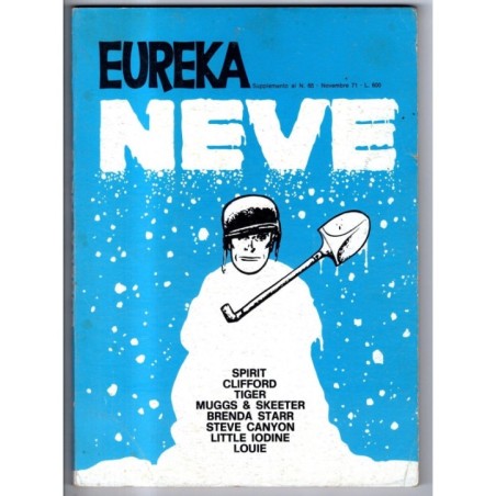 EUREKA - SUPPLEMENTO AL N 65, NOVEMBRE - 1971 - NEVE