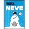EUREKA - SUPPLEMENTO AL N 65, NOVEMBRE - 1971 - NEVE