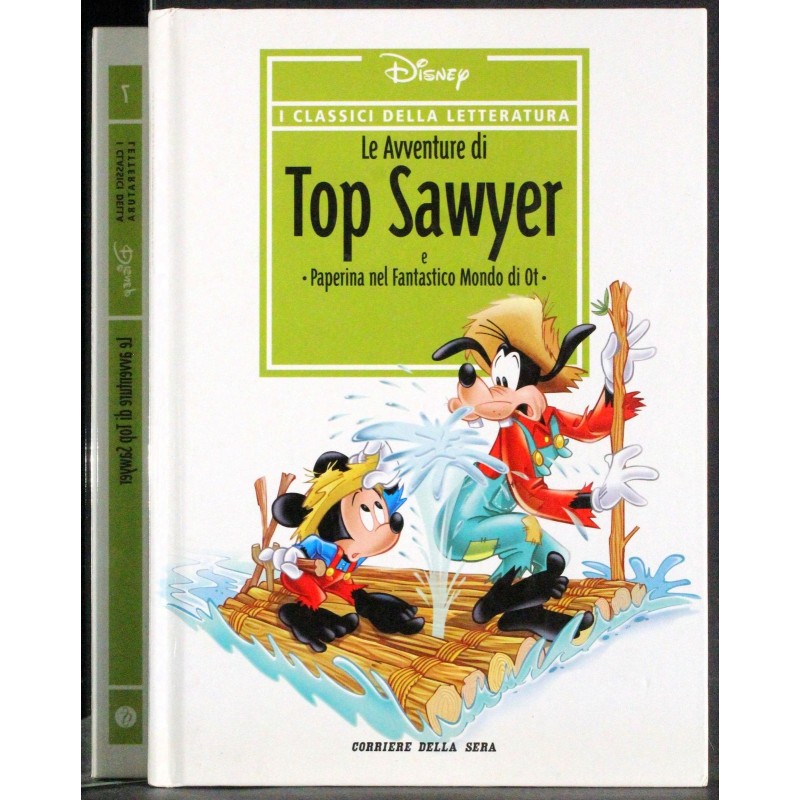 I CLASSICI DELLA LETTERATURA - N 7 - 2006 - LE AVVENTURE DI TOÈ SAWYER