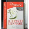 IL CORAGGIO DI UN AMORE