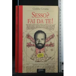 SESSO? FAI DA TE!