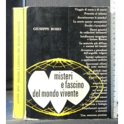 MISTERI E FASCINO DEL MONDO VIVENTE