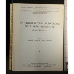 LE ENDOPROTESI ARTICOLARI DELL'ARTO SUPERIORE (MANO ESCLUSA)