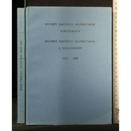 REGIMEN SANITATIS SALERNITANUM BIBLIOGRAFIA 1474-1888