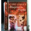 BLUEPRINT FOR A PROPHET