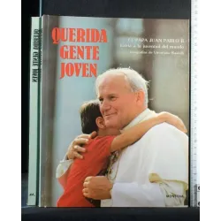 QUERIDA GENTE JOVEN EL PAPA JUAN PABLO II
