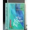 THE RIVER KI