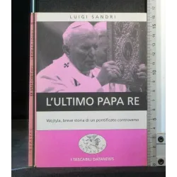 L'ULTIMO PAPA RE
