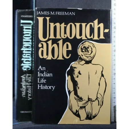 UNTOUCHABLE AN INDIAN LIFE HISTORY