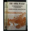 THE LONG WALKS. FREDERICK BRADNUM. VICTOR GOLLANCZ.