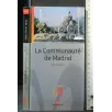 LA COMMUNAUTE' DE MADRID GUIDE TOURISTIQUE