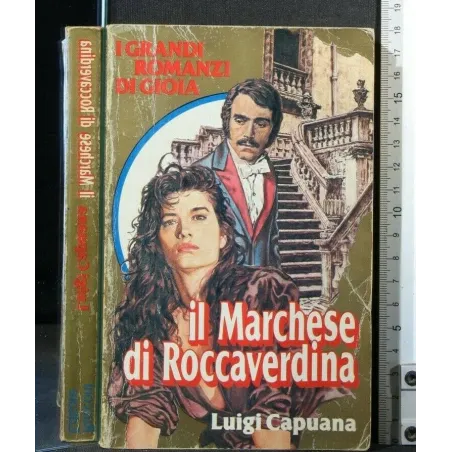 I GRANDI ROMANZI DI GIOIA IL MARCHESE DI ROCCAVERDINA