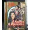 I GRANDI ROMANZI DI GIOIA IL MARCHESE DI ROCCAVERDINA