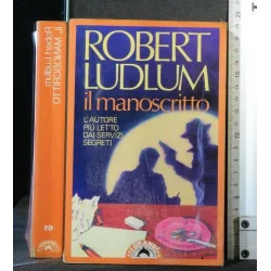 IL MANOSCRITTO. ROBERT LUDLUM.